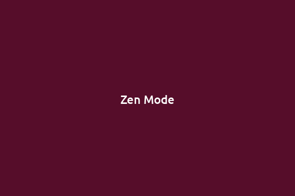 Zen Mode